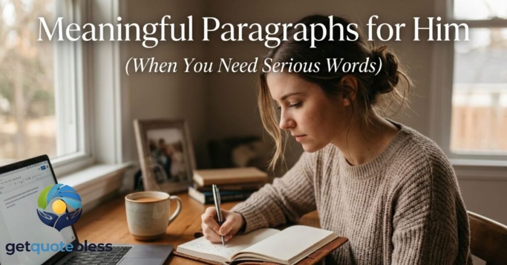 meaningful-paragraphs-for-him-when-you-need-serious-words