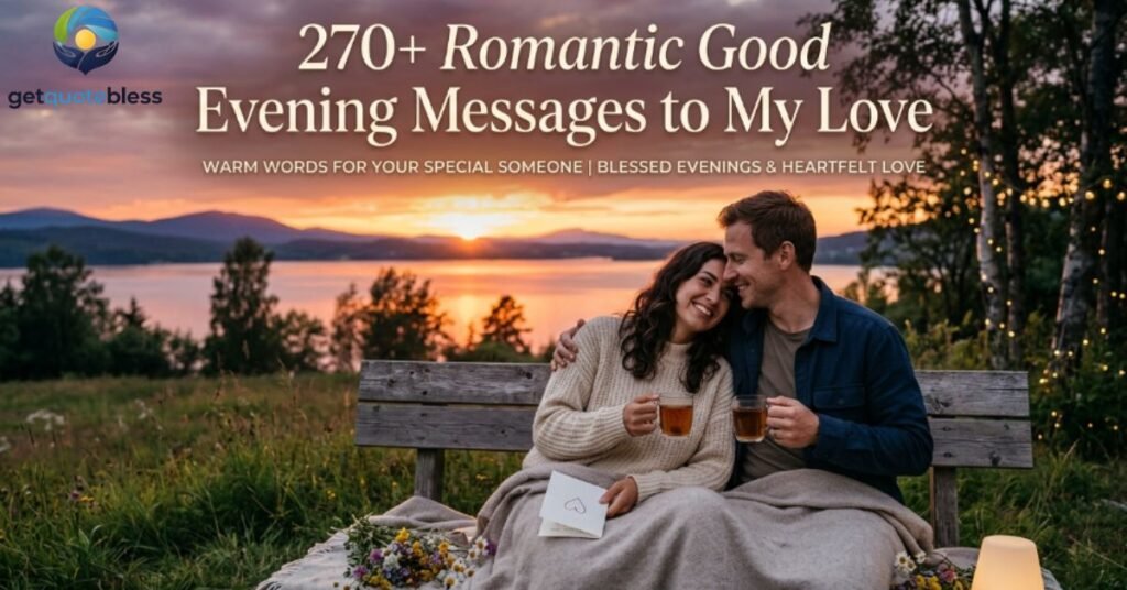 270-romantic-good-evening-messages-to-my-love