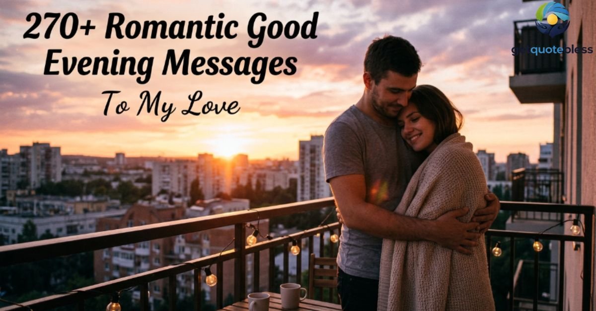 270-romantic-good-evening-messages-to-my-love