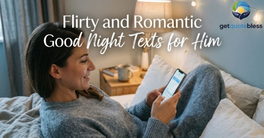 Flirty and Romantic Good Night Texts for Him