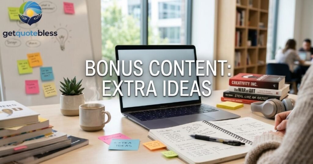Bonus Content: Extra Ideas