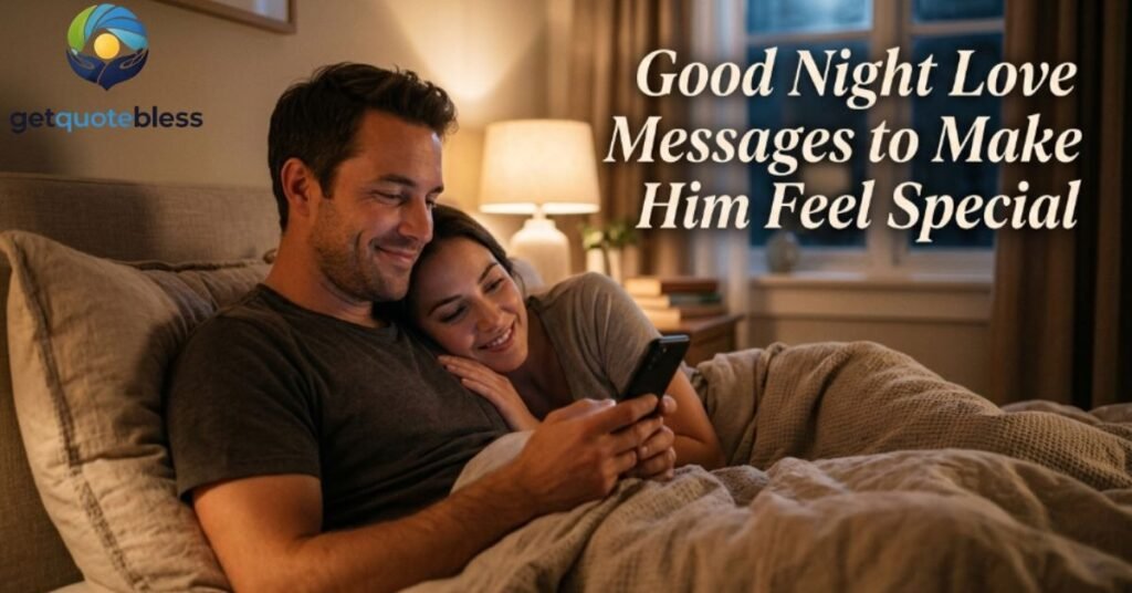 Good Night Love Messages to Make Him Feel Special